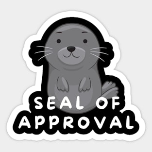 Seal of Approval Funny Humorous Seal Lovers Sticker